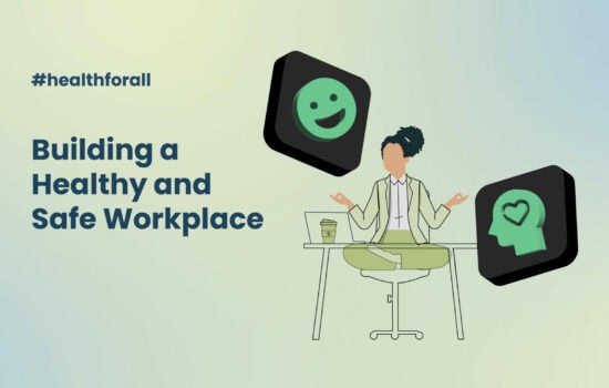 Healthy and Safe Workplace Environment