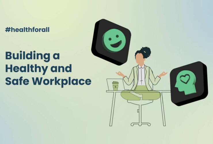 Healthy and Safe Workplace Environment