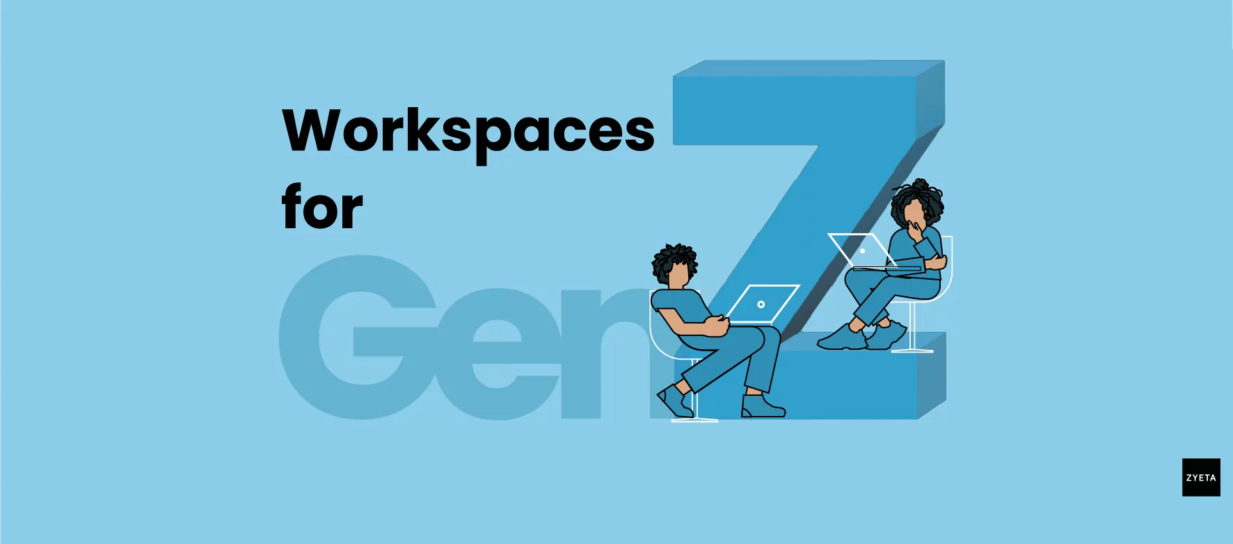 Workspaces for GenZ