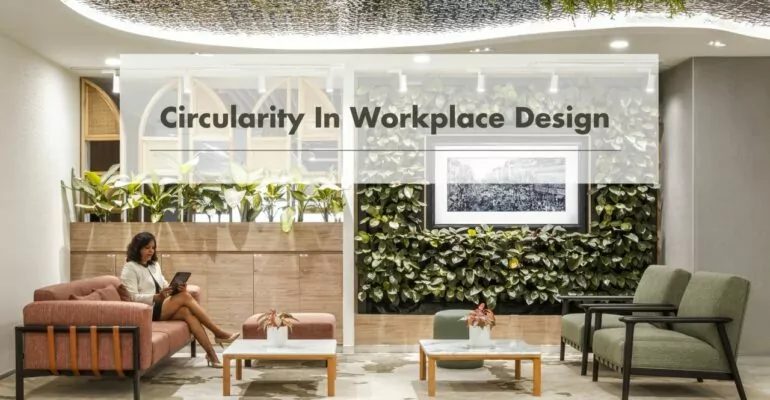 Circularity in workplace design by Zyeta