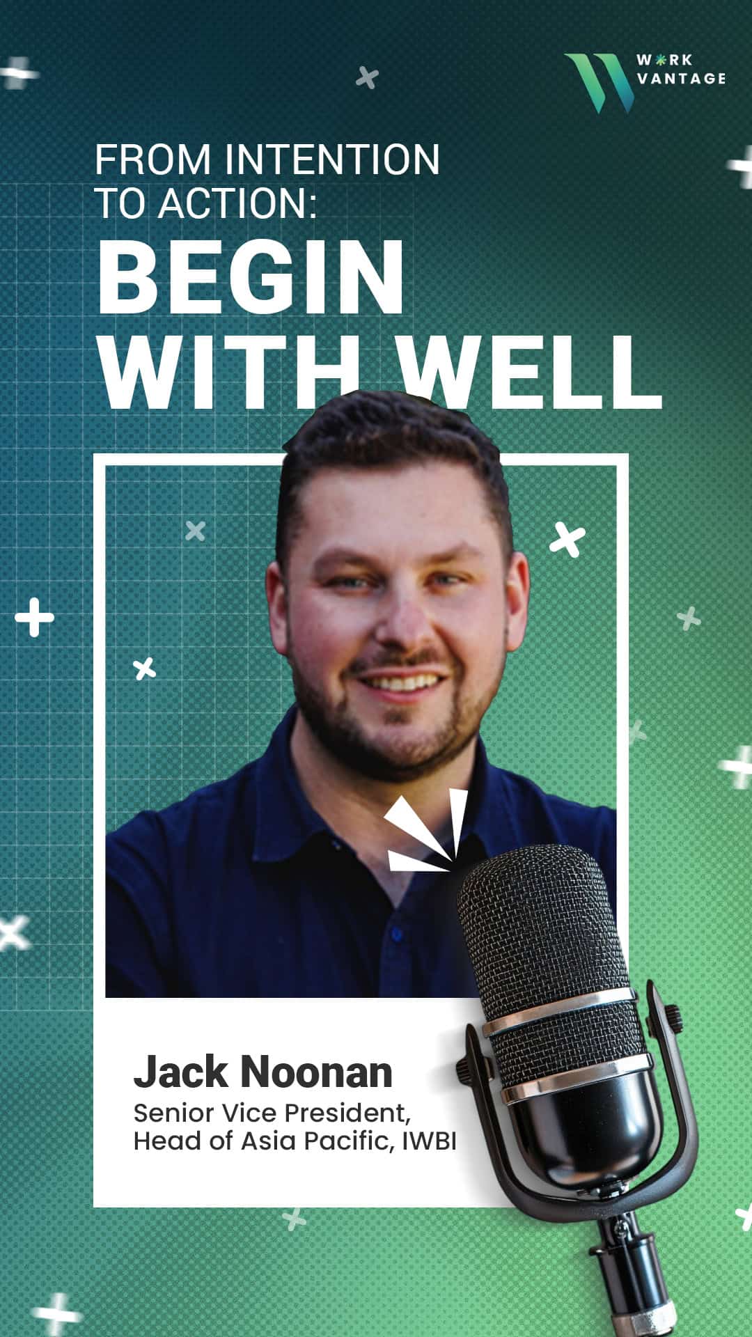 From Intention to Action Begin with WELL