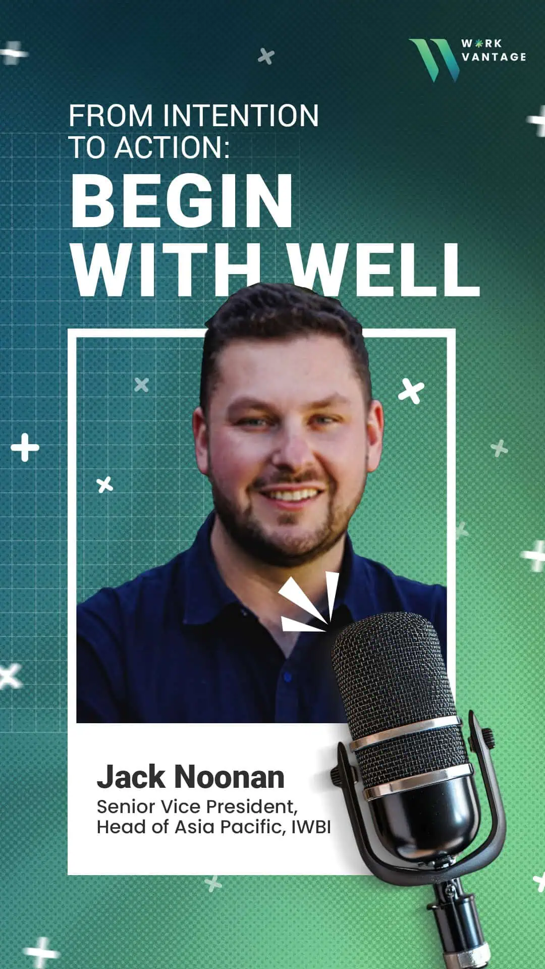 From Intention to Action Begin with WELL